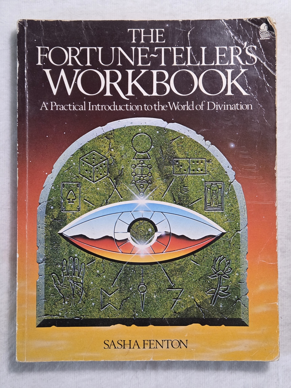The Fortune Tellers Workbook A Practical Introduction to the World of Divination